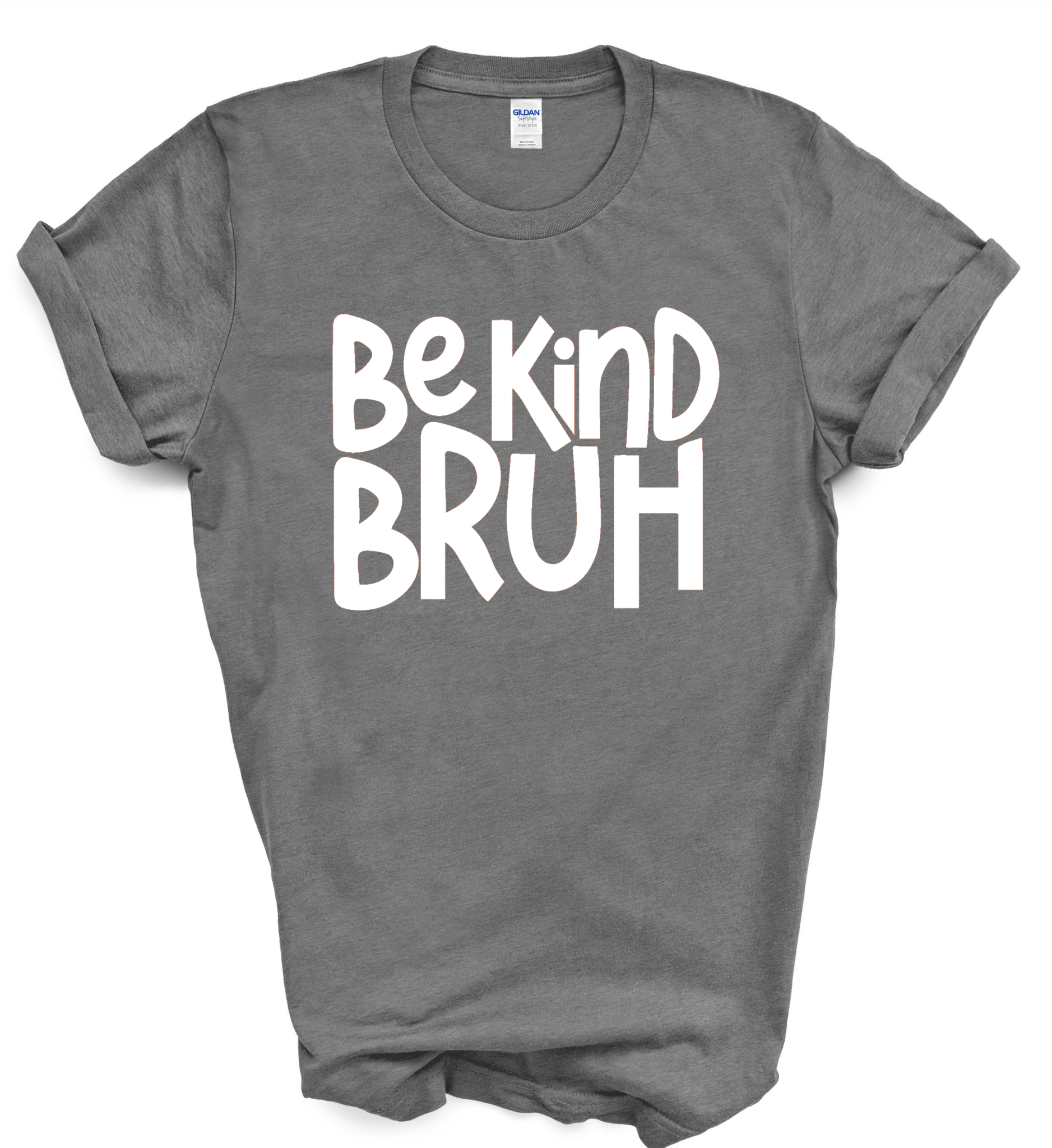 Be Kind Bruh Tee - Amyliz Collections