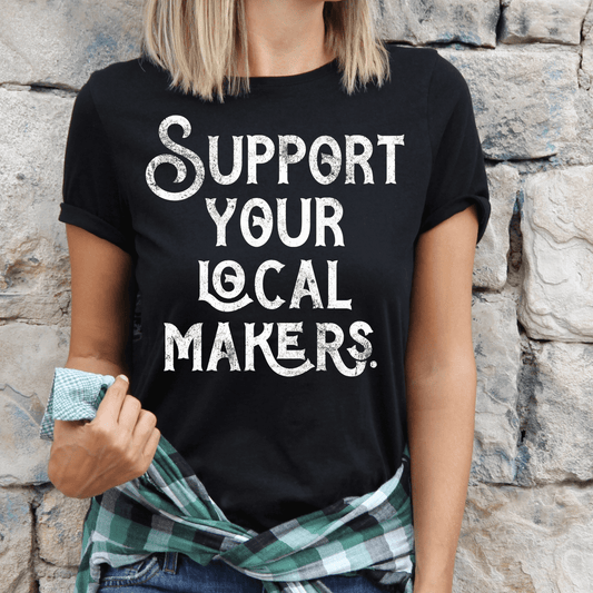 Support Local Makers Tee - Amyliz Collections