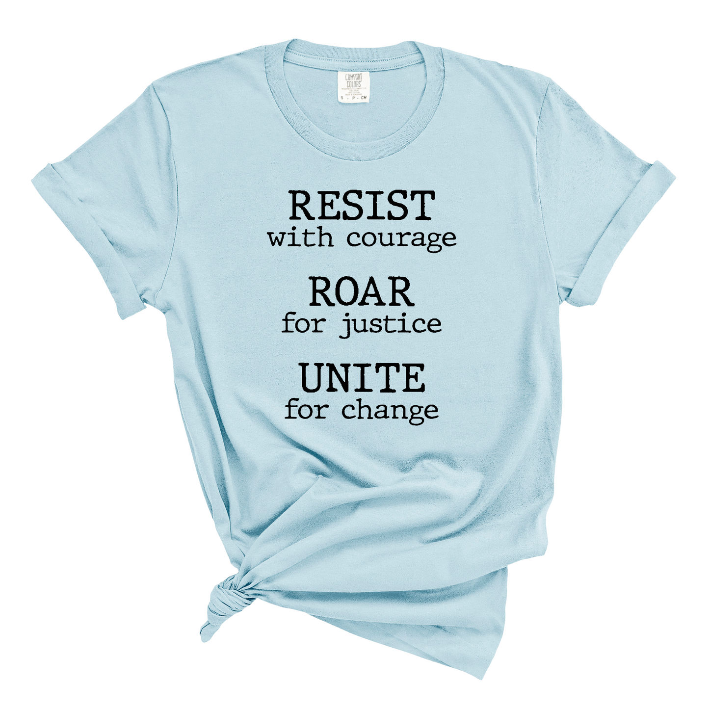 Resist Roar Unite Tee