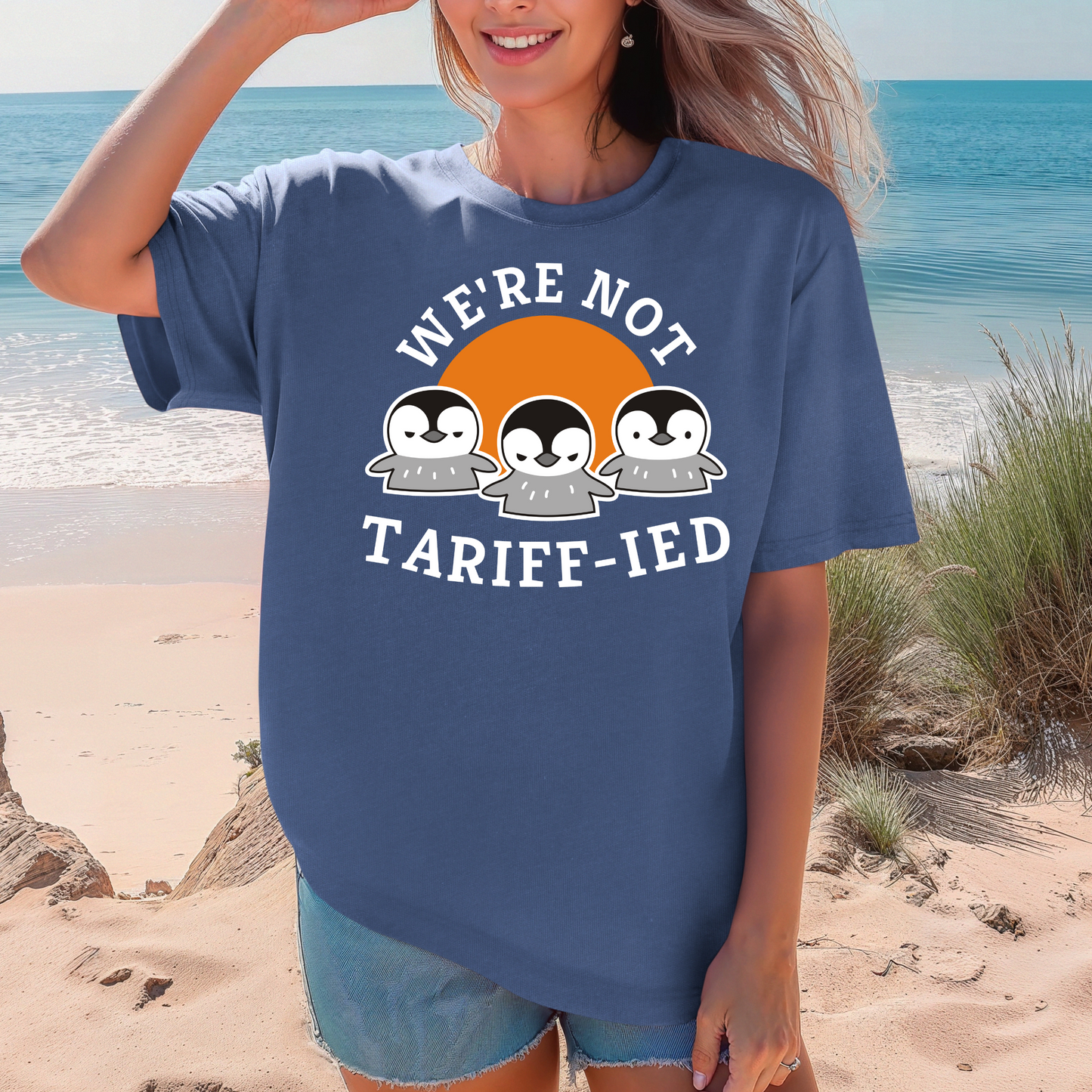 We're Not Tariff-ied Tee