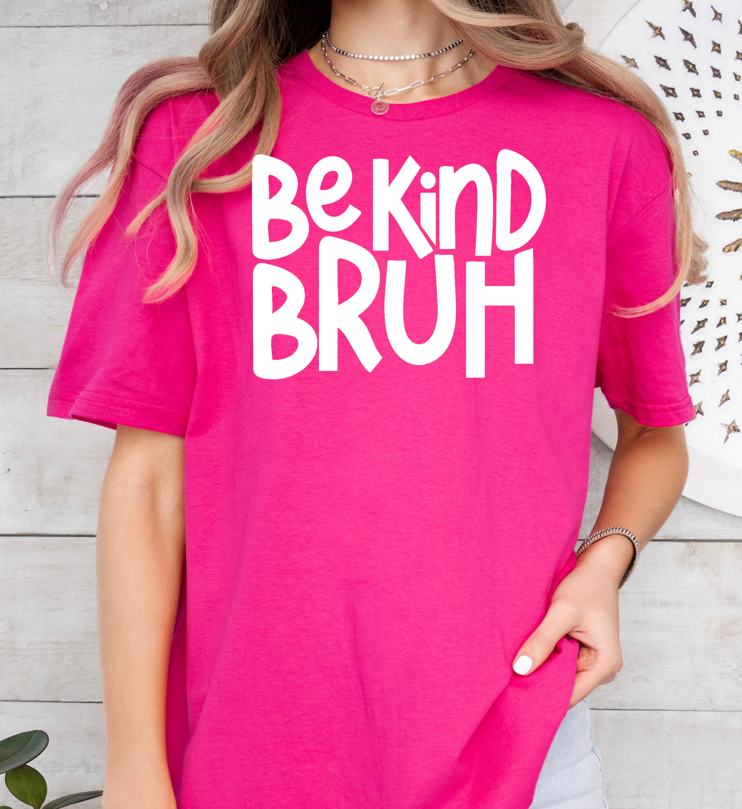 Be Kind Bruh Tee