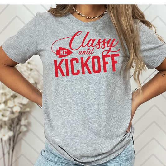 Classy Until Kickoff Tee