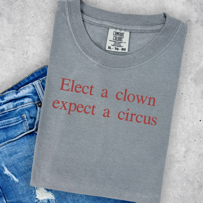 Elect a Clown Tee