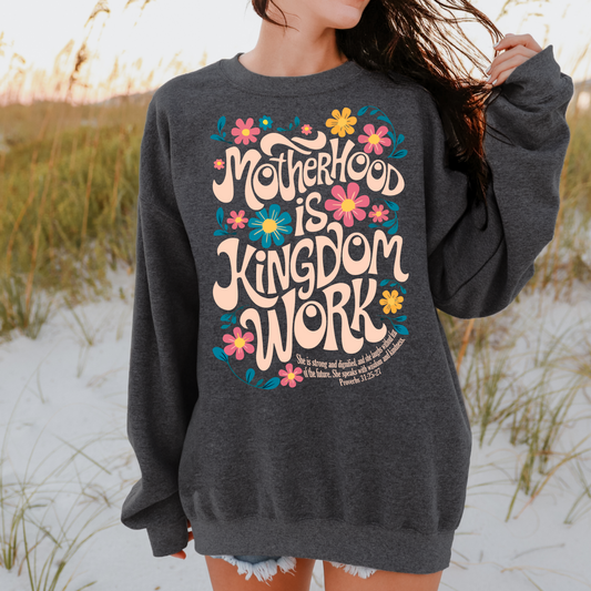 Motherhood is Kingdom Work Crewneck