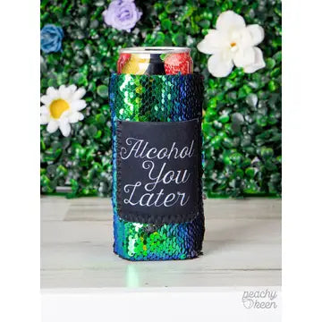 Alcohol You Later Sequin Regular Can Cooler