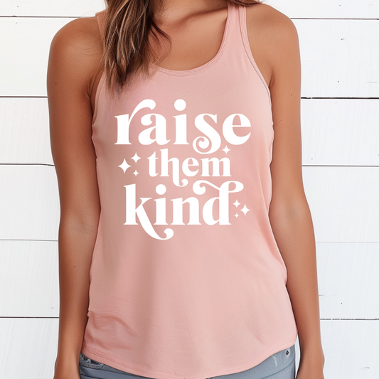 Raise Them Kind Tank