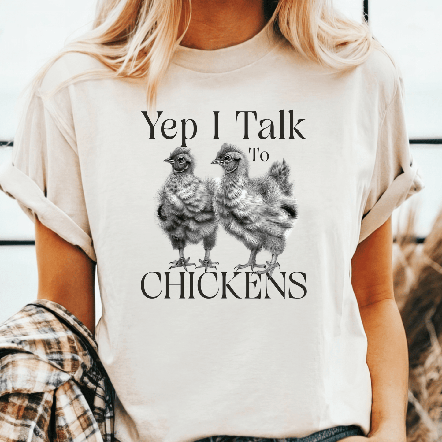 Talk to Chickens Tee